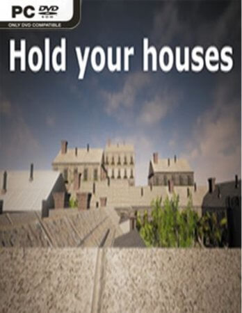 Hold your houses-Download-1-OceanofGames4u.com