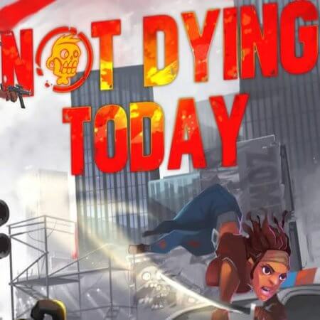Not Dying Today-Free-Download-1-OceanofGames4u.com