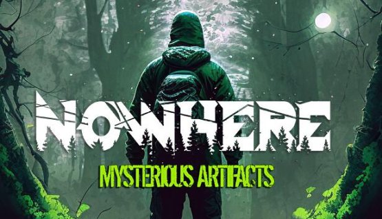 Nowhere Mysterious Artifacts Early Access Free Download