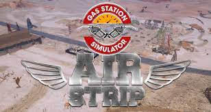 Gas Station Simulator Airstrip RUNE Free Download