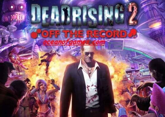 Dead Rising 2 Off The Record 2023 Free Download