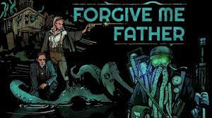Forgive Me Father The Endless Love Early Access Free Download