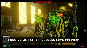 Forgive Me Father The Endless Love Early Access Free