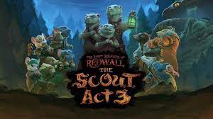 The Lost Legends of Redwall The Scout Act 3 CODEX Free Download