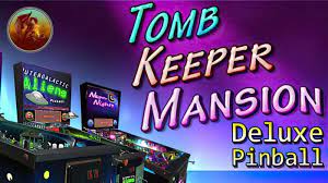 Tomb Keeper Mansion Deluxe Pinball PLAZA Free Download
