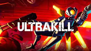 ULTRAKILL The Saw Your Heart Early Access Free Download