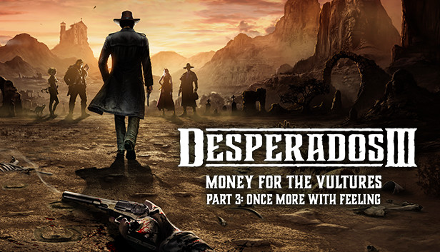 Desperados III Money for the Vultures Part 1 ALI213 Free Download