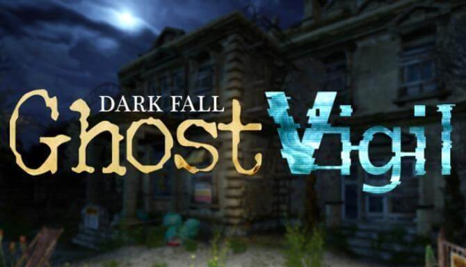 Dark Fall Ghost Vigil HOODLUM Free Download